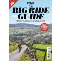 Cycling Plus - The Big Ride Guide 2025 Edition